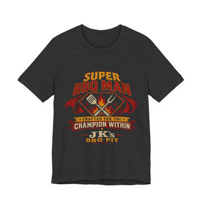 BBQ Man T-Shirt — "Super BBQ Man: Crafted for the Champion Within" Grilling Tee (Customizable JK's BBQ Pit)