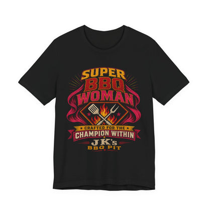 BBQ Woman T-Shirt — "Super BBQ Woman: Crafted for the Champion Within"