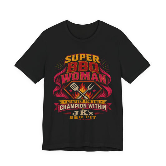 BBQ Woman T-Shirt — "Super BBQ Woman: Crafted for the Champion Within"