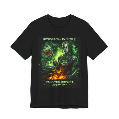 JK’s BBQ Pit “Resistance Is Futile – Pass the Brisket” T-Shirt | Funny BBQ Tee