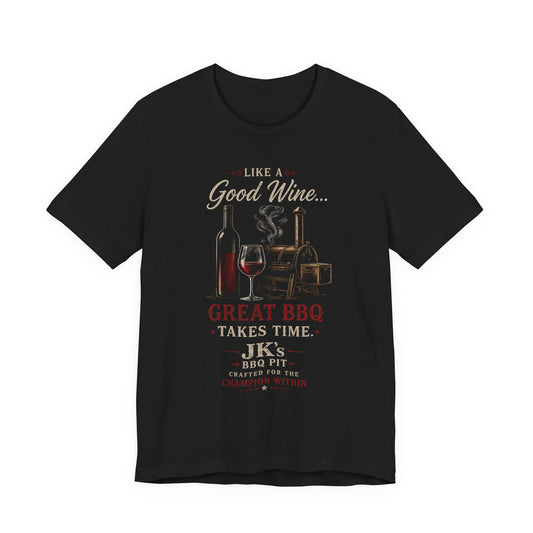 Barbecue & Wine T‑Shirt — “Like a Good Wine… Great BBQ Takes Time” Grillmaster Tee