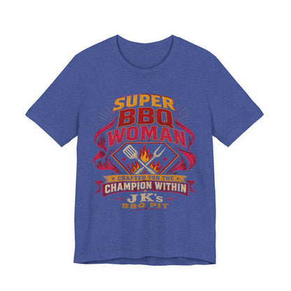 BBQ Woman T-Shirt — "Super BBQ Woman: Crafted for the Champion Within"