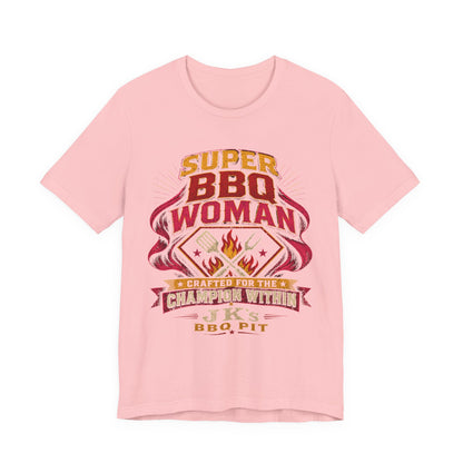 BBQ Woman T-Shirt — "Super BBQ Woman: Crafted for the Champion Within"