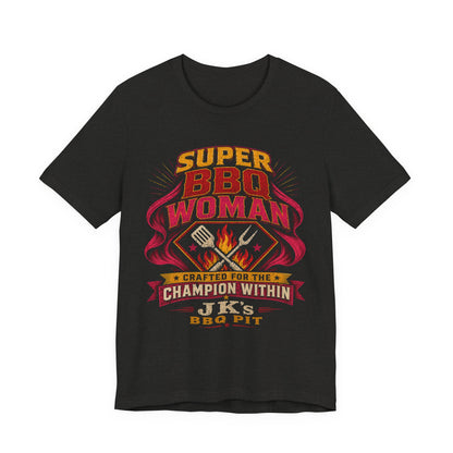 BBQ Woman T-Shirt — "Super BBQ Woman: Crafted for the Champion Within"