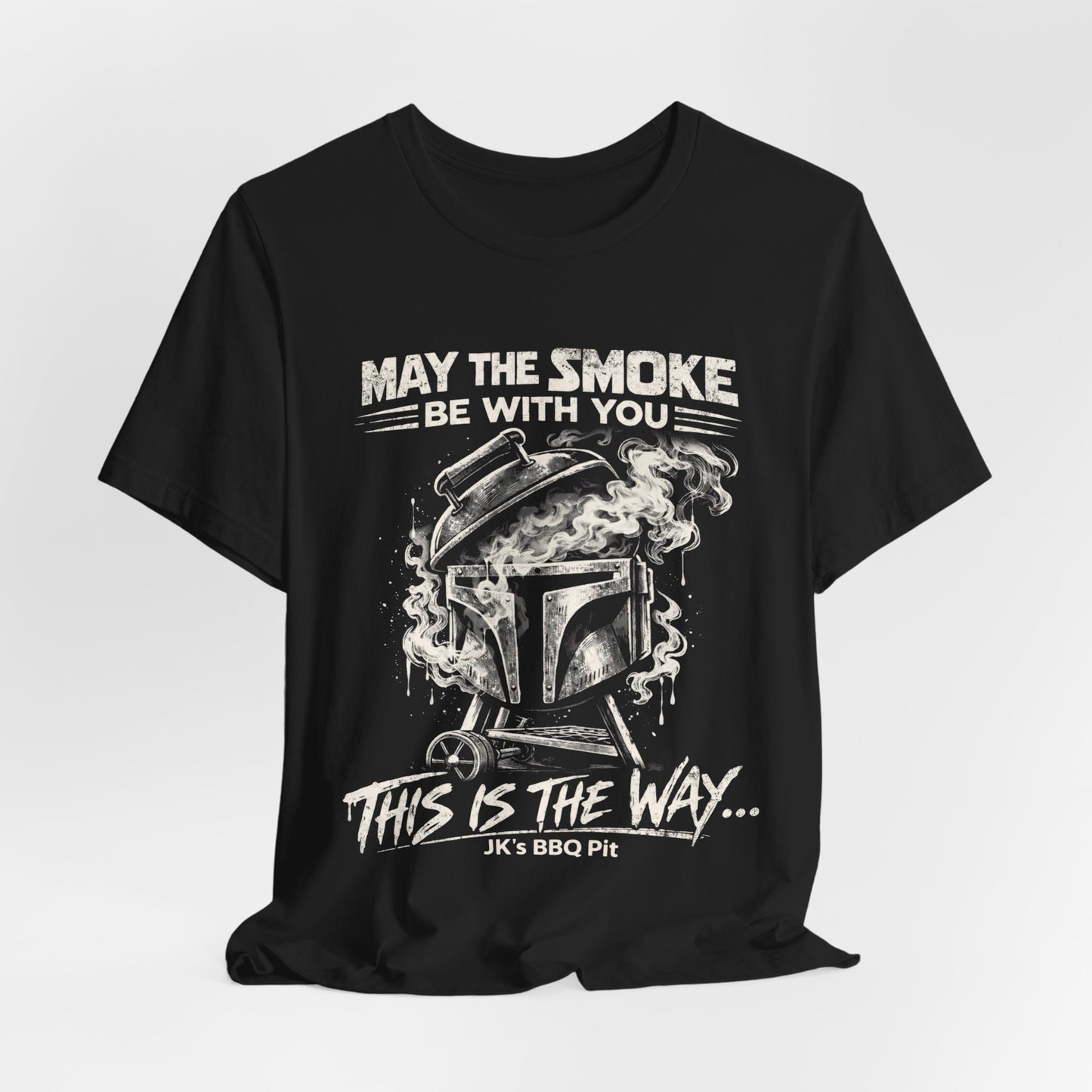 JK’s BBQ Pit “May the Smoke Be With You” T-Shirt – BBQ Pitmaster Tee