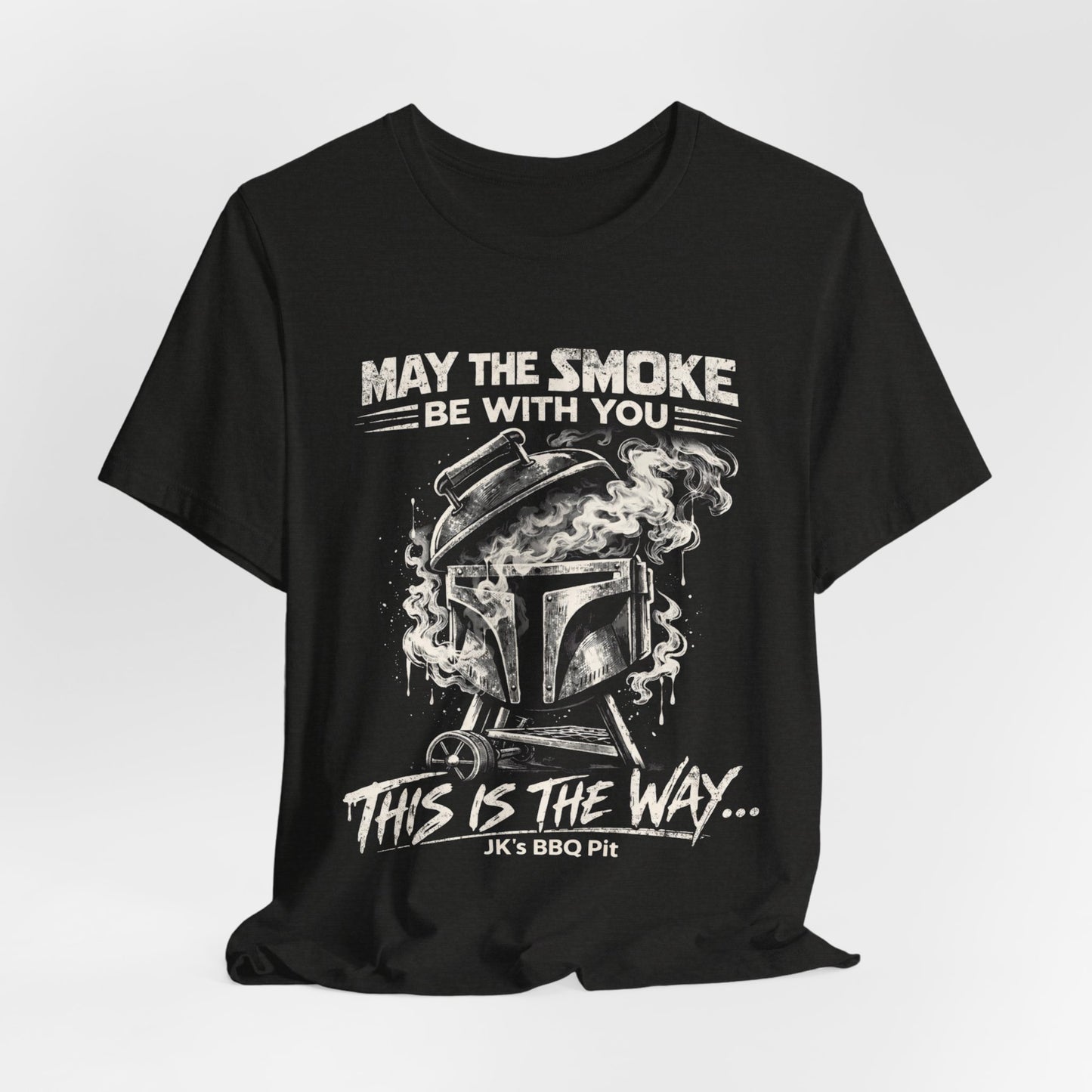 JK’s BBQ Pit “May the Smoke Be With You” T-Shirt – BBQ Pitmaster Tee