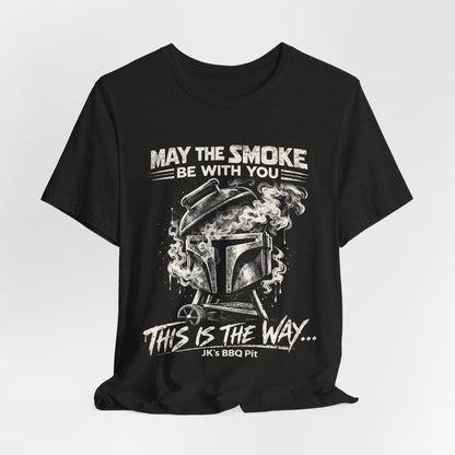 JK’s BBQ Pit “May the Smoke Be With You” T-Shirt – BBQ Pitmaster Tee